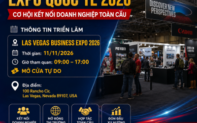 # 🇺🇸 TRIỂN LÃM EXPO QUỐC TẾ 2026 | CƠ HỘI KẾT NỐI DOANH NGHIỆP TOÀN CẦU