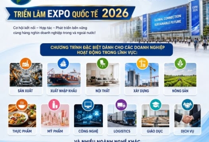  AI NÊN THAM GIA CHƯƠNG TRÌNH KẾT NỐI GIAO THƯƠNG? | TRIỂN LÃM EXPO QUỐC TẾ 2026